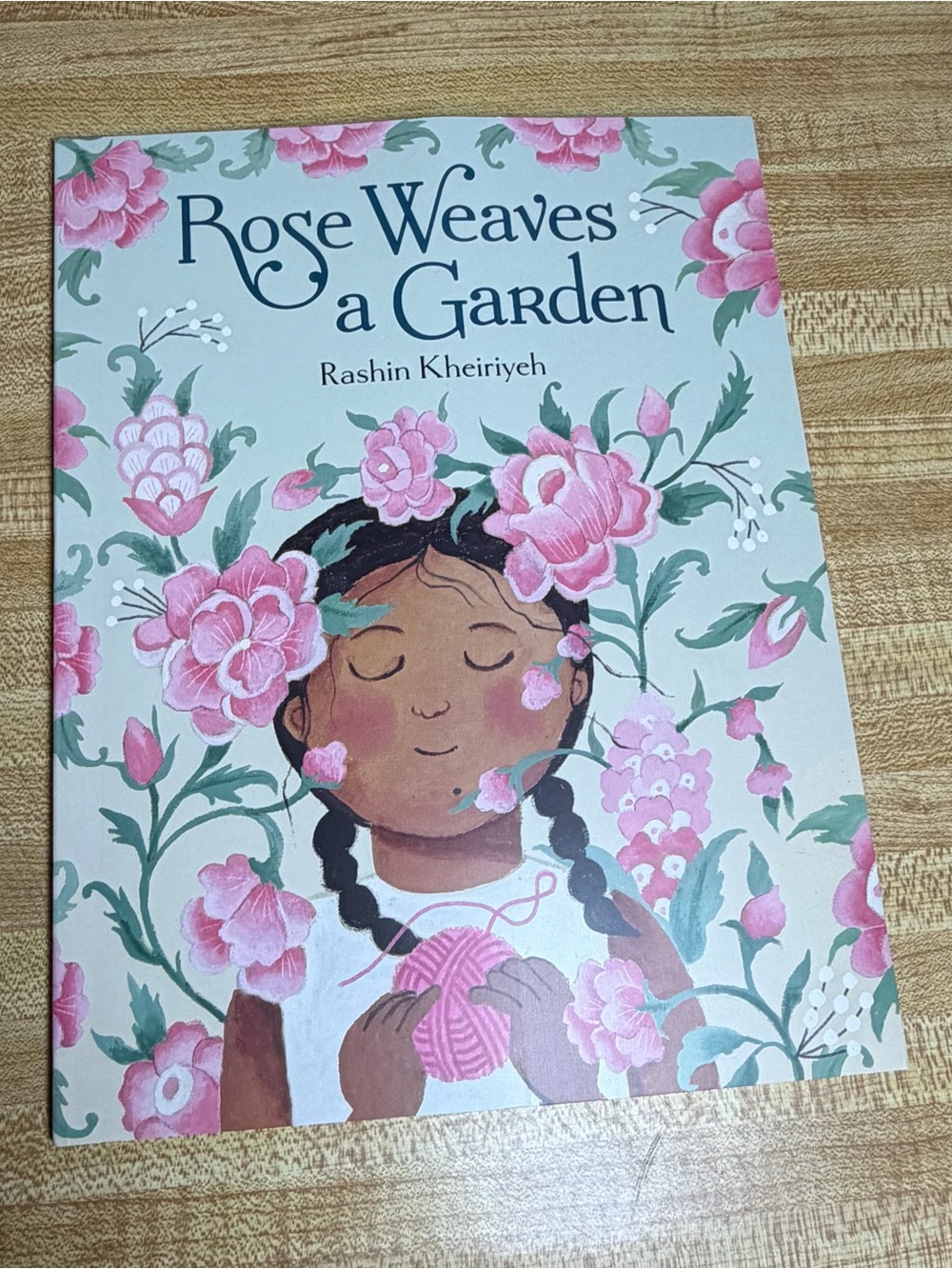 2025 Rose Weaves a Garden by Rashin Kheiriyeh children's book